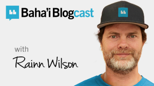 Bahai-blogcast-rainn-wilson-header-300x169